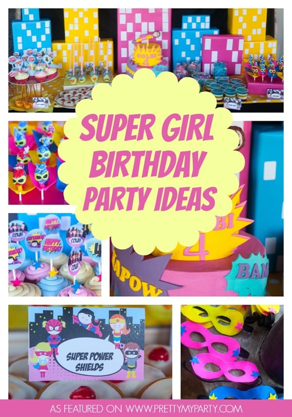 Super Girl Birthday Party | Pretty My Party