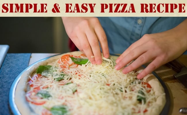 Simple & Easy Pizza Recipe