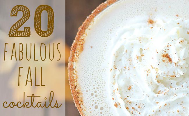 20 Fabulous Fall Cocktails