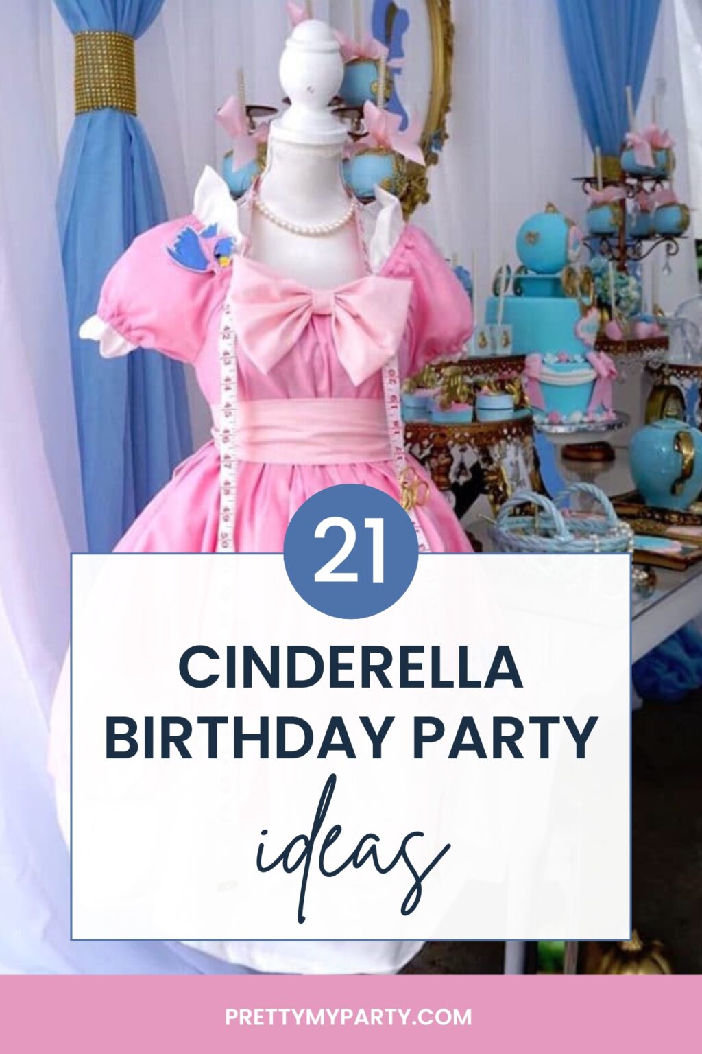 21 Cinderella Birthday Party Ideas — Pretty My Party