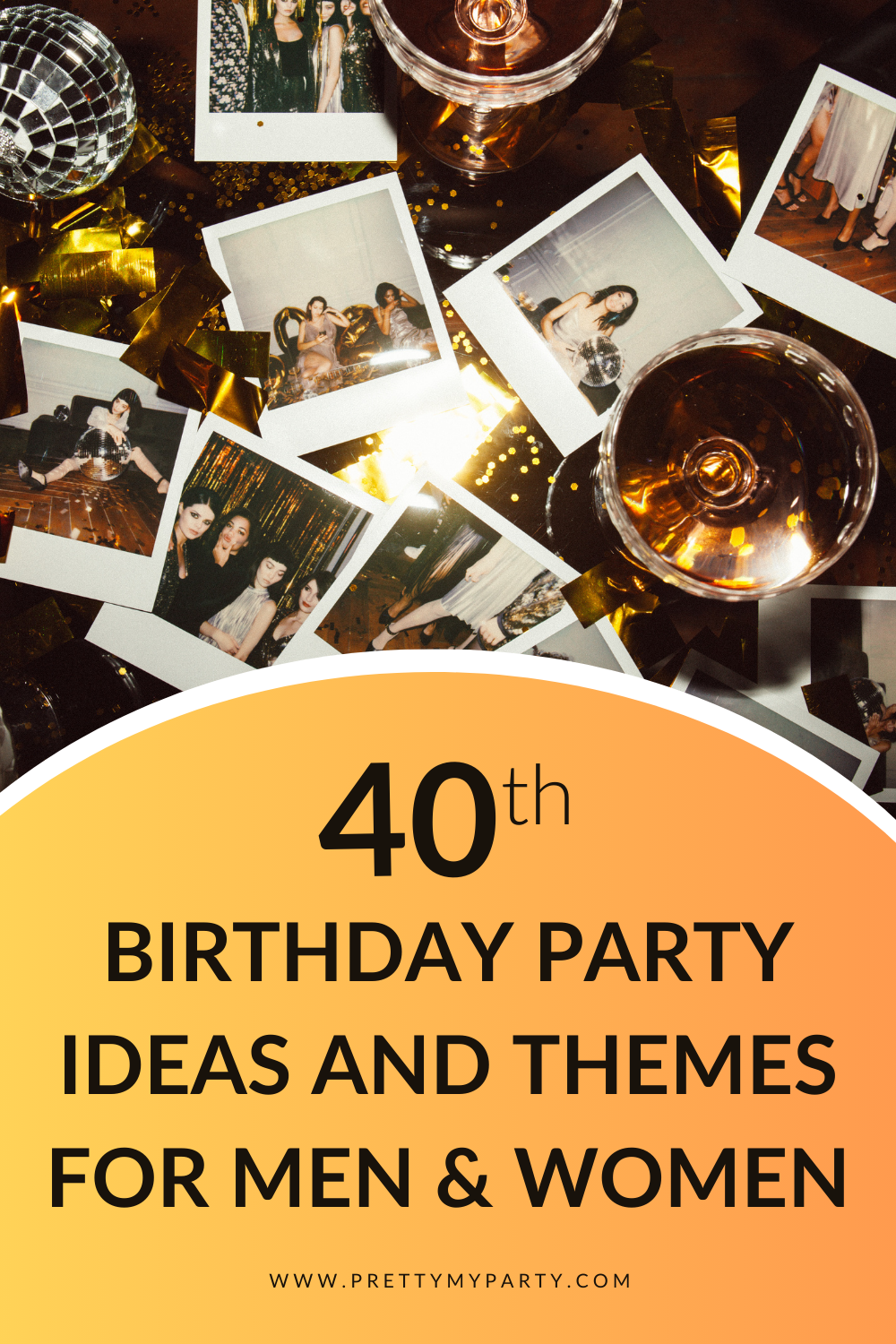 Fun and unique 40th birthday party ideas and themes for men and women on Pretty My Party