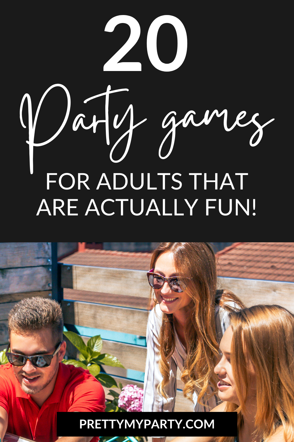 20 party games for adults that are actually fun on www.prettymyparty.com